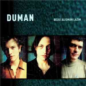 Duman - Belki Alışman Lazım download free