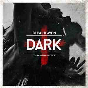 Dust Heaven - Dark (Gary Numan Cover) download free