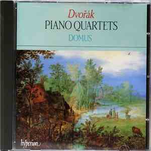 Dvořák - Domus - Piano Quartets download free