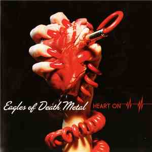 Eagles Of Death Metal - Heart On download free