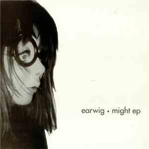 Earwig  - Might EP download free