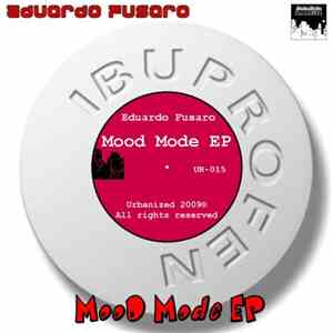 Eduardo Fusaro - Mood Mode EP download free