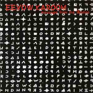Eeyow Karoom - Message From The Zodiac download free
