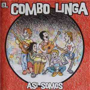 El Combo Linga - Así Somos download free