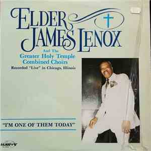Elder James Lenox And The Greater Holy Temple Combine Choirs - I'm One Of Them Today download free