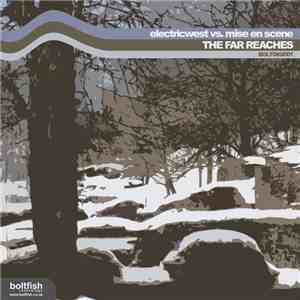 Electricwest vs. Mise en Scene - The Far Reaches download free