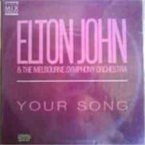 Elton John & Melbourne Symphony Orchestra - Your Song download free