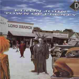 Elton John - Town Of Plenty download free