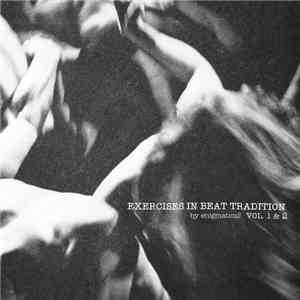 Enigmatical - Exercises In Beat Tradition Vol. 1 & 2 download free