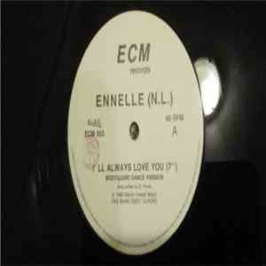Ennelle - I'll Always Love You (Bodyguard Dance Version) download free