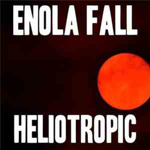 Enola Fall - Heliotropic download free