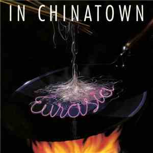 Eurasia  - In Chinatown download free