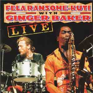 Fela Ransome-Kuti And The Africa '70 With Ginger Baker - Live! download free