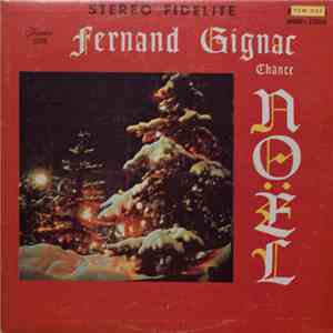 Fernand Gignac - Fernand Gignac Chante Noël download free