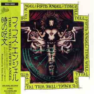 Fifth Angel = フィフス・エンジェル - Time Will Tell = タイム・ウィル・テル download free