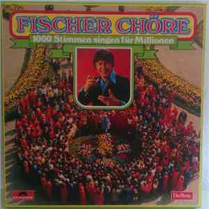 Fischer Chöre - 1000 Stimmen Singen Für Millionen download free