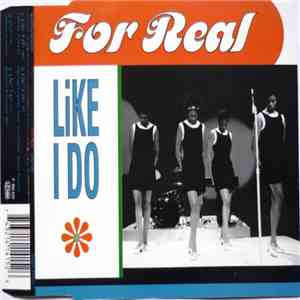 For Real - Like I Do download free
