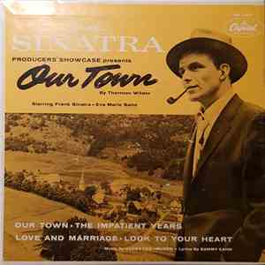 Frank Sinatra - Producers' Showcase Presents: Our Town By Thornton Wilder download free