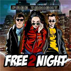 Free 2 Night - Free Tonight download free