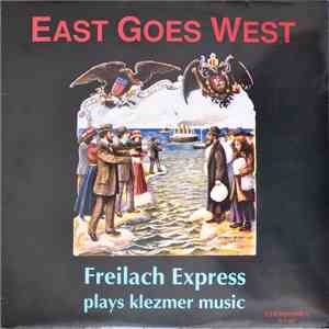 Freilach Express - East Goes West download free