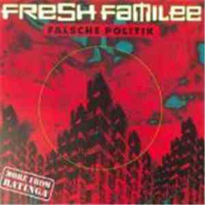 Fresh Familee - Falsche Politik download free