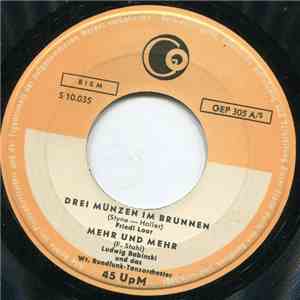 Friedl Loor / Ludwig Babinski Und Das Wr. Rundfunk-Tanzorchester / Toni Stricker Und Seine Solisten - Drei Münzen Im Brunnen / Mehr Und Mehr / Roter Mond / Glaube Mir download free