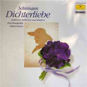 Fritz Wunderlich, Hubert Giesen - Schumann: Dichterliebe - Beethoven ▪ Schubert download free