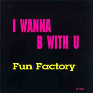 Fun Factory - I Wanna B With U download free