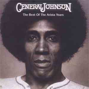 General Johnson - The Best Of The Arista Years download free