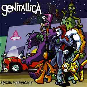 Genitallica - ¿Picas O Platicas? download free