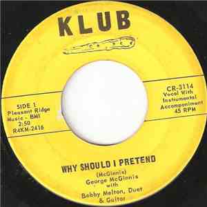 George McGinnis  With Bobby Melton - Why Should I Pretend / Your Eyes Can't Lie download free