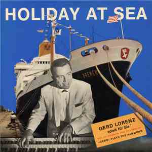 Gerd Lorenz  - Holiday At Sea download free