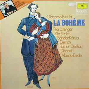Giacomo Puccini ; Pilar Lorengar, Rita Streich, Sándor Kónya, Dietrich Fischer-Dieskau, Alberto Erede - La Bohème download free