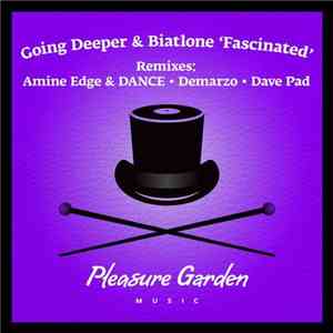 Going Deeper & Biatlone - Fascinated