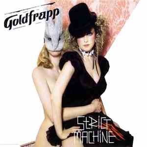 Goldfrapp - Strict Machine download free