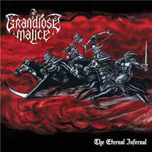 Grandiose Malice - The Eternal Infernal download free