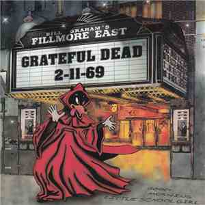 Grateful Dead - Fillmore East 2-11-69 download free