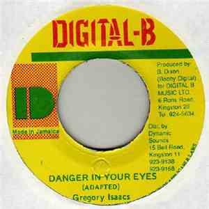 Gregory Isaacs - Danger In Your Eyes download free