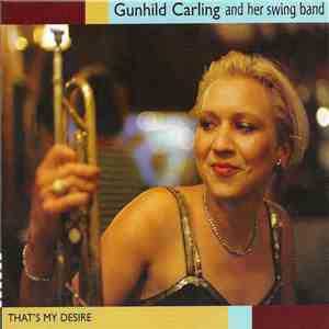 Gunhild Carling And Her Swing Band - That's My Desire download free