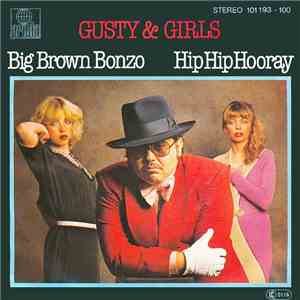 Gusty & Girls - Big Brown Bonzo / Hip Hip Hooray download free