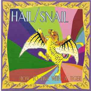 Hail / Snail - How To Live With A Tiger download free