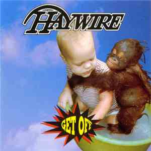 Haywire  - Get Off download free