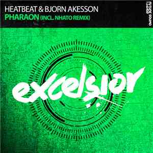 Heatbeat  & Bjorn Akesson - Pharaon download free