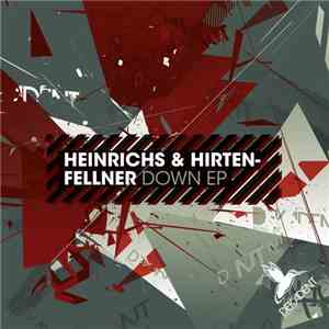Heinrichs & Hirtenfellner - Down EP download free