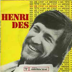 Henri Des - Ma Vie C'est La Mienne / Ma Tête download free