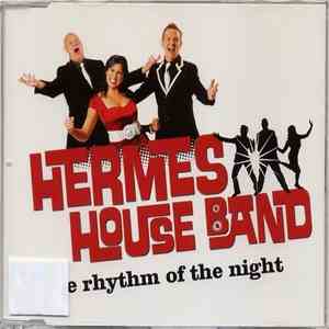 Hermes House Band - The Rhythm Of The Night download free
