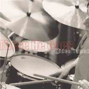 Hideo Yamaki - There He Goes download free