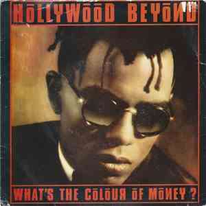 Hollywood Beyond - What's The Colour Of Money? download free