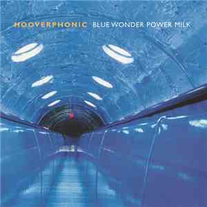 Hooverphonic - Blue Wonder Power Milk download free