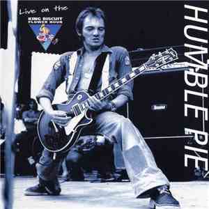 Humble Pie - Live On The King Biscuit Flower Hour ‎ download free